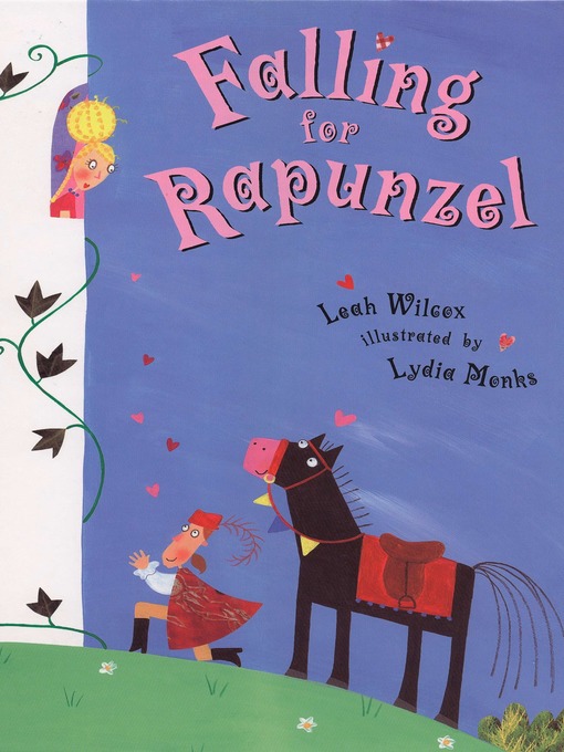 Title details for Falling for Rapunzel by Leah Wilcox - Available